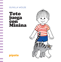 toto juega con minina, gunilla wolde