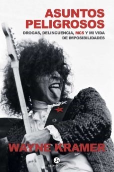 asuntos peligrosos, wayne kramer