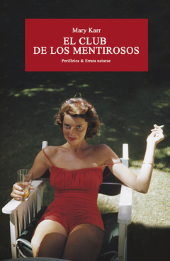 el club de los mentirosos, mary karr