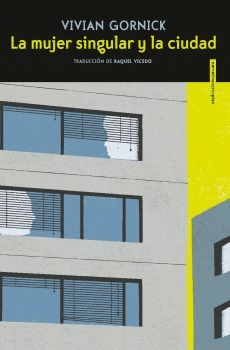 La mujer singular y la ciudad, Vivian Gornick
