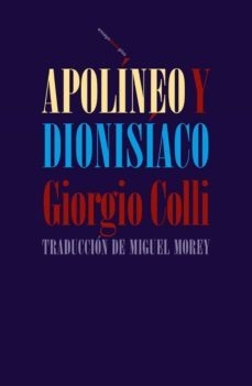 apolíneo y dionisíaco, giorgio colli