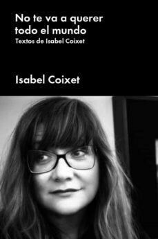 No te va a querer todo el mundo, Isabel Coixet