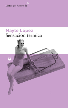 sensación térmica, mayte lópez