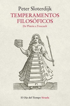 temperamentos filosóficos, de platon a foucault, peter sloterdijk