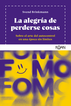 la alegría de perderse cosas, svend brinkmann