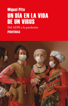 un día en la vida de un virus, miguel pita
