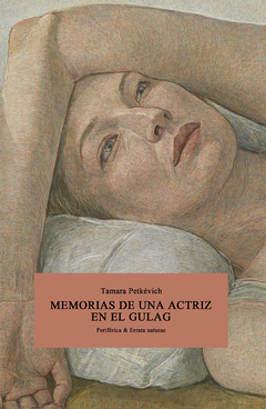 memorias de una actriz en el gulag, tamara petkévich
