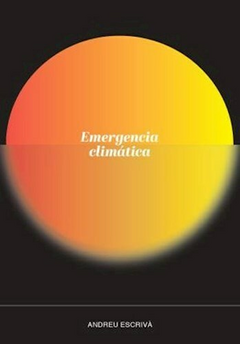 emergencia climática, andreu Escrivà