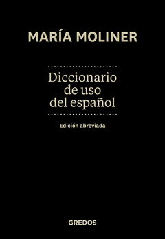 diccionario de uso del español, maría moliner