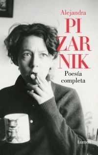 poesía completa, alejandra pizarnik