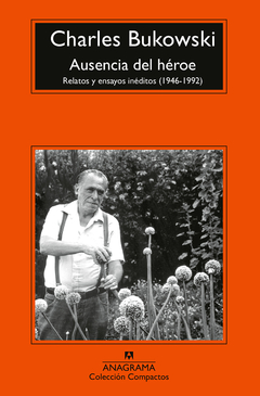 ausencia del héroe, charles bukowski