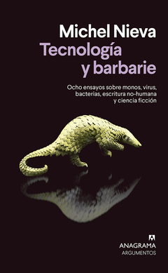 tecnología y barbarie, michel nieva