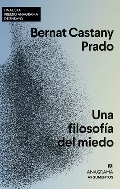 una filosofía del miedo, bernat castany prado