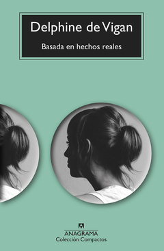 basada en hechos reales, delphine de vigan