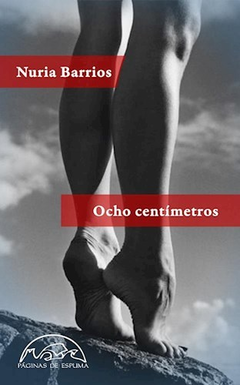 ocho centímetros, nuria barrios