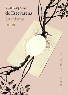 la misma rama, concepción de estevarena