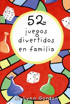 52 juegos divertidos en familia, lynn gordon