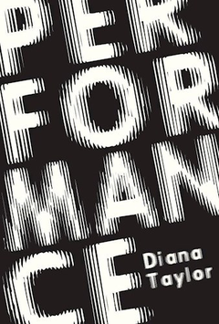 Performance, Diana Taylor