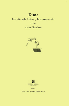 dime. los niños, la lectura y la conversación. aidan chambers