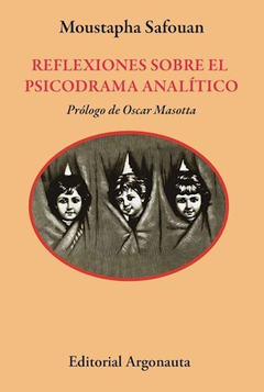 reflexiones sobre el psicodrama analítico, moustapha safouan