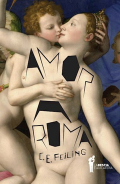 Amor a Roma, C.E. Feiling