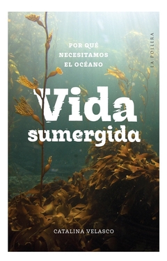 vida sumergida, catalina velasco