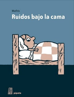 RUIDOS BAJO LA CAMA, MATHIS