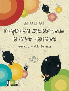 LA ISLA DEL PEQUEÑO MONSTRUO NEGRO - NEGRO, Davide Cali, Philip Giordano