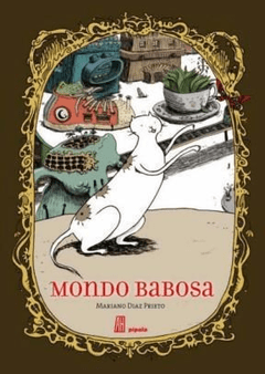 MONDO BABOSA, MARIANO DIAZ PRIETO