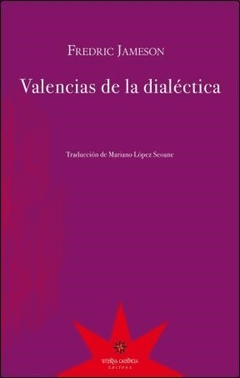 Valencias de la dialéctica, Frederic Jameson