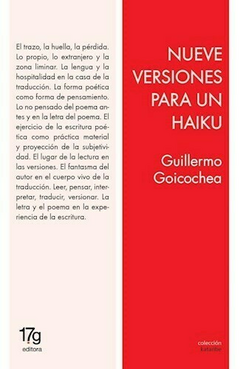nueve versiones para un haiku, guillermo goicochea