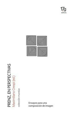 prenz en perspectivas, maximiliano crespi (ed.)