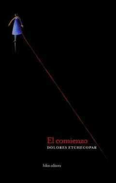 El comienzo, Dolores Etchecopar