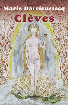 Clèves, Marie Darrieussecq