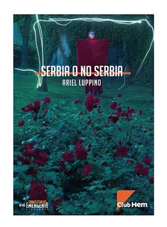serbia o no serbia, ariel luppino