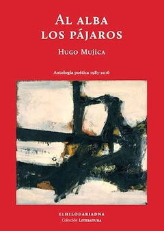 Al alba los pájaros, Hugo Mujica
