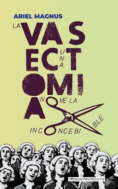 la vasectomía, ariel magnus