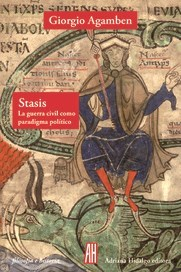 STASIS LA GUERRA CIVIL COMO PARADIGMA POLITICO, Agamben Giorgio