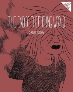 The end of the fucking world, Charles Forsman