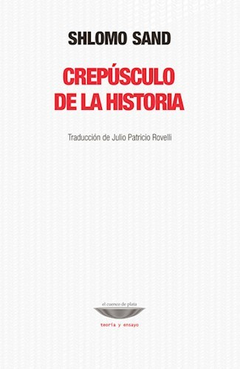 crepúsculo de la historia, shlomo sand