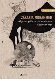 algunos pájaros nunca cantan,zakaria mohammed