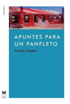 apuntes para un panfleto, sergio chejfec
