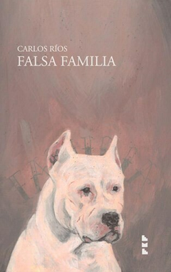 falsa familia, carlos ríos