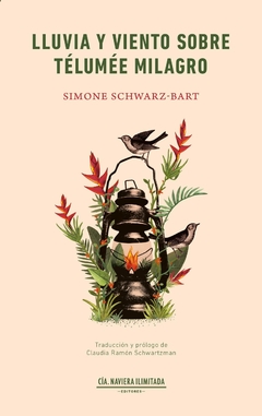 lluvia y viento sobre telumeé milagro, simone schwarz-bart