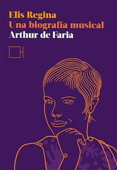 elis regina, una biografía musical, arthur de faria