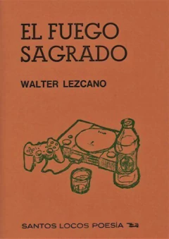 El fuego sagrado, Walter Lezcano