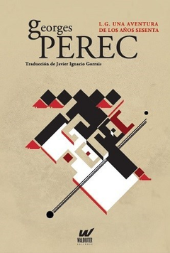 L.G. una aventura de los a¤os sesenta, Georges Perec