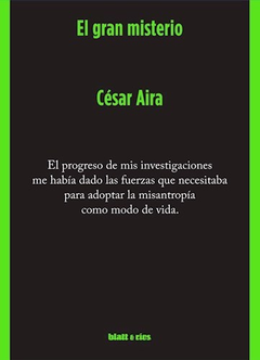 El gran misterio, César Aira