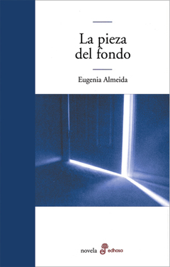 la pieza del fondo, eugenia almeida