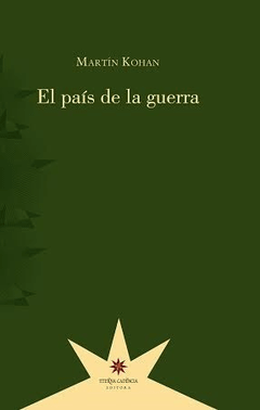 El país de la guerra, Martín Kohan